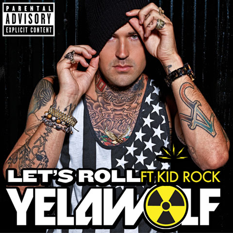 Yelawolf - Let’s Roll ft. Kid Rock (Single)