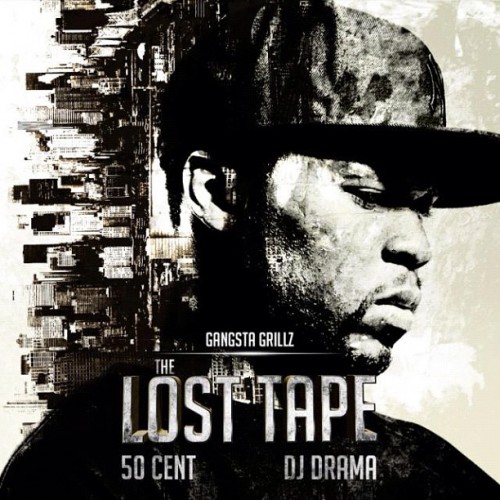 50 Cent x DJ Drama - The Lost Tape 