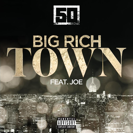 50 Cent - Big Rich Town (ft. Joe)(Single)