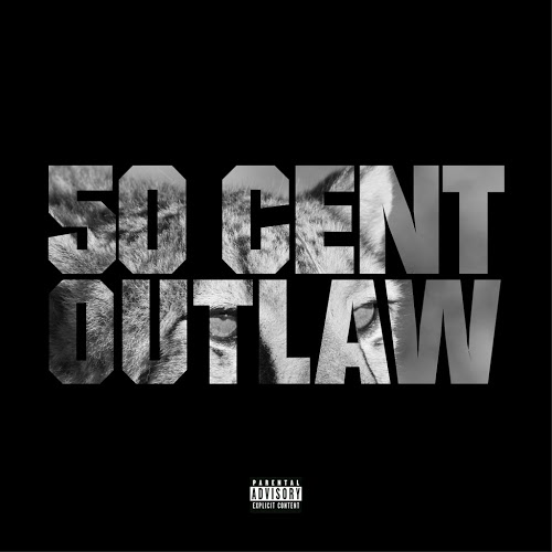 50 Cent - Outlaw
