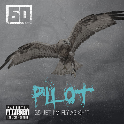 50 Cent - Pilot (Single)