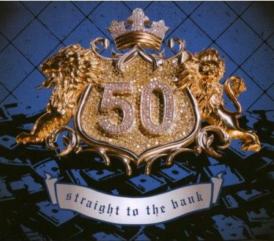 50 Cent - Straight To The Bank (Single)