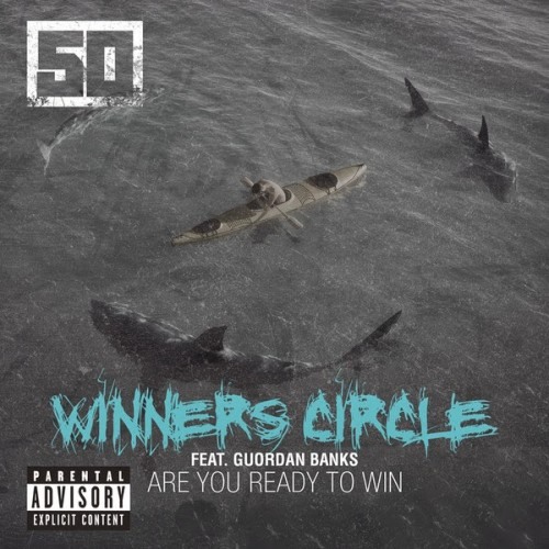 50 Cent - Winners Circle (ft. Guordan Banks)(Single)