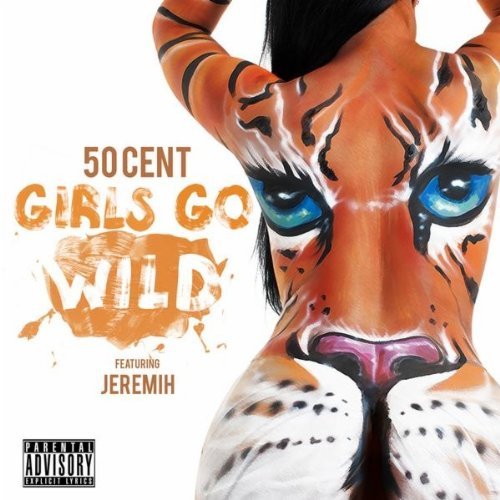50 Cent feat. Jeremih - Girls Go Wild