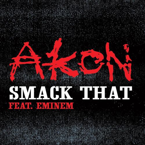 Akon feat. Eminem - Smack That (Single)