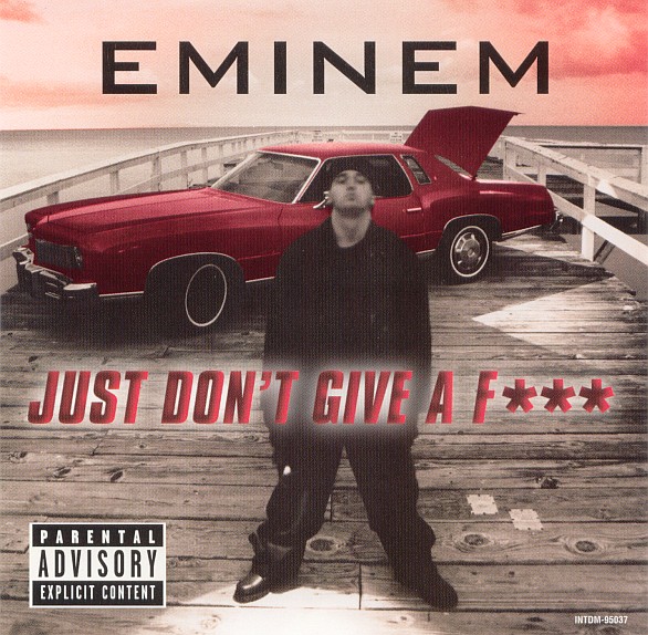 Eminem - Just Don't Give a Fuck (Single)