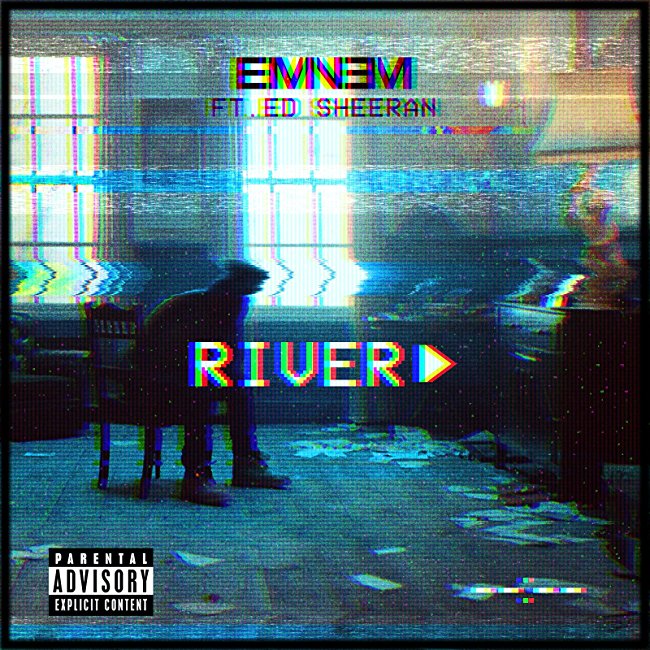 Eminem - River (ft. Ed Sheeran)(Single)