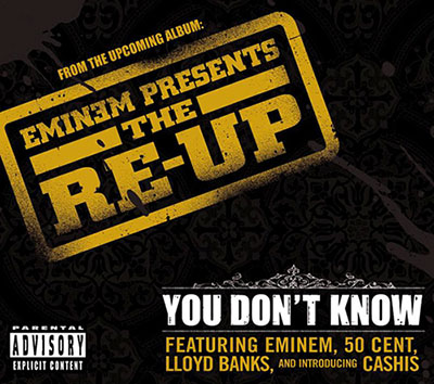 Eminem, 50 Cent, Lloyd Banks, Cashis - You Don't Know (Single)