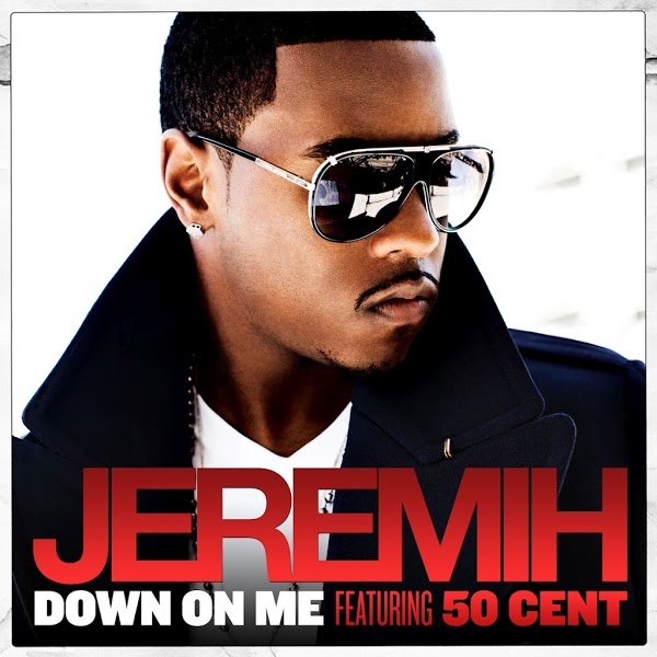 Jeremih & 50 Cent - Down On Me (Single)