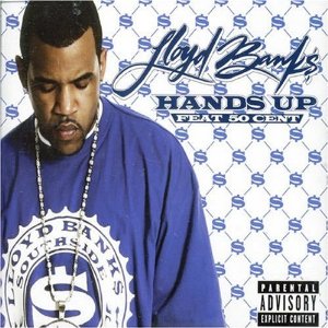 Lloyd Banks - Hands Up ft. 50 Cent (Single)