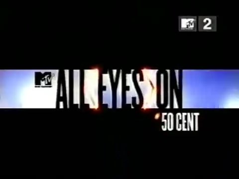 MTV All Eyes On: 50 Cent (2003)