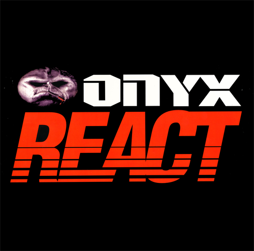 Onyx ft. 50 Cent, Bonifucco, Still Livin' & X-1 - React (Single)