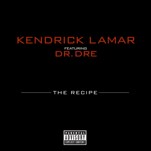 Dr. Dre ft. Kendrick Lamar- The Recipe